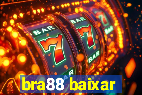 bra88 baixar